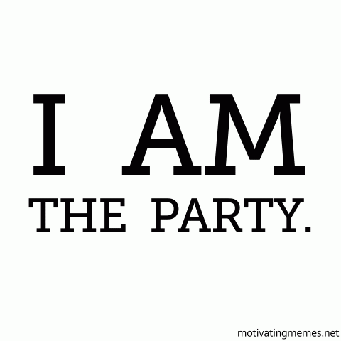 I-AM-THE-PARTY-480x480.gif